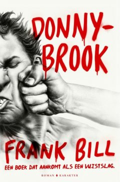 Donnybrook - een boek dat aankomt als een vuistslag