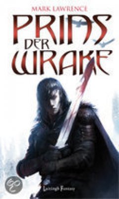 Prins der wrake - Prince of Thorns - Mark Lawrence