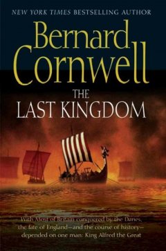 The Last Kingdom - Bernard Cornwell